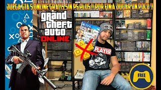 GTA V ONLINE SIN PS PLUS GRATIS  Playstation  PS4  Ps Plus [upl. by Sturrock]