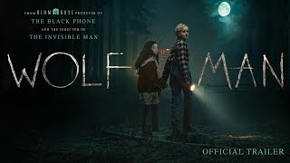 Wolf Man  Official Trailer [upl. by Robby]