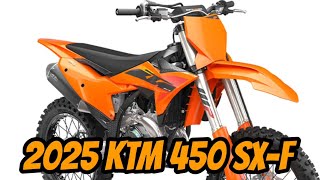 NEW 2025 KTM 450 SXF GET UPDATE [upl. by Jewett]