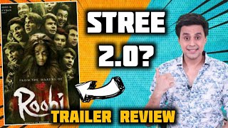 Roohi Trailer Review  Raajkumr Rao  Janhvi Kapoor  Stree  RJ Raunak  Baua [upl. by Yvehc]