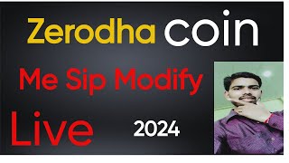 how to zerodha coin sip modify  zerodha coin me step up sip kaise kare [upl. by Sessler8]