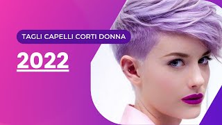 Tagli capelli corti donna 2022 [upl. by Eniamret]