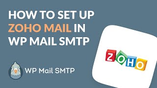 How to Set Up WP Mail SMTP with Zoho Mail EASY SMTP Setup [upl. by Lynn973]