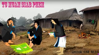 dab neeg  tu muam lub sian phem thiaj npam [upl. by Season]