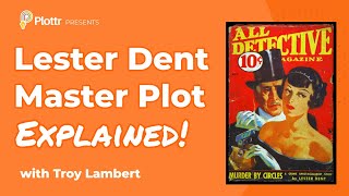 How to Use the Lester Dent Master Plot to Outline Your Story [upl. by Artemla]