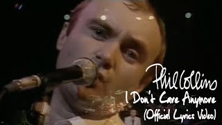 Phil Collins  I Dont Care Anymore Official lyric video [upl. by Naujyt]