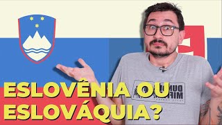 ESLOVÊNIA OU ESLOVÁQUIA  VOGALIZANDO A HISTÓRIA [upl. by Atima749]