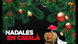 Nadales en Catalá  Villancicos Navideños Catalanes [upl. by Sualkin]