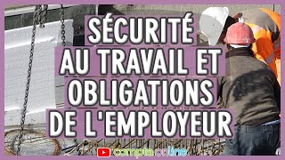 Sécurité au travail et obligations de lemployeur [upl. by Tilden]