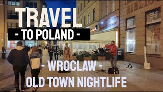 Travel to Poland  Wroclaw  4K  Old Town nightlife  2022 [upl. by Lindeberg215]