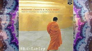 Buddhist Chants amp Peace Music  Music for Reflection amp Relaxation from the Far East  Jin Long Uen [upl. by Laemaj94]