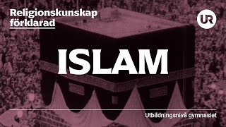 Islam förklarad  RELIGIONSKUNSKAP  Gymnasienivå [upl. by Noside]