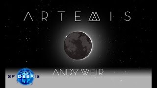 A Look at Artemis Andy Weir [upl. by Ahsekim64]