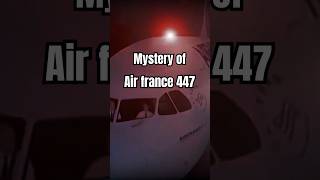 mysterious air france flight 447 shorts facts [upl. by Hpejsoj486]