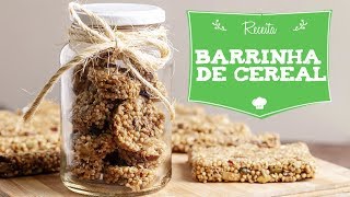 Barrinha de Cereal Caseira  Receita Saudável e Barata [upl. by Htebazle]