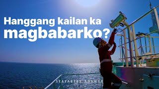 Hanggang Kailan Ka Magbabarko  SEAFARERS ANSWER Episode 17 [upl. by Elbert]