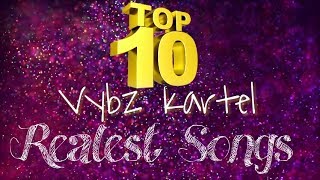 Top 10 Vybz Kartel Realest Songs  Dancehall 2017 [upl. by Baal]