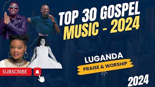 2024 Gospel Music  Luganda  Ugandan Christiaan Songs New Year happynewyear2024 [upl. by Lhadnek]