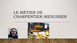 Présentation du métier de charpentier menuisier au Québec [upl. by Monson]