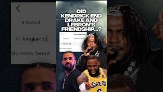 Drake vs Lebron EXPLAINED  Did Kendrick Lamar END Their Friendship⁉️👀 shorts drake lebron [upl. by Hsirehc]