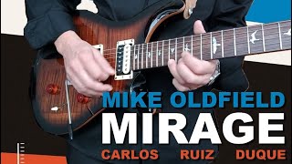 Mirage  Mike Oldfield  Carlos Ruiz Duque [upl. by Alimat]