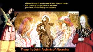 PRAYER TO SAINT APOLLONIA OF ALEXANDRIA [upl. by Silvana87]