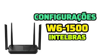 Configurações do ROTEADOR W61500 da INTELBRAS [upl. by Cornelius]