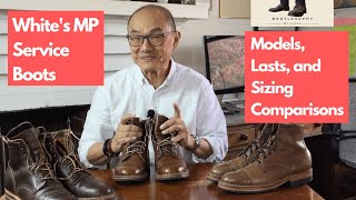 Whites MP Boots Models Lasts and Sizing Comparisons [upl. by Gelhar375]