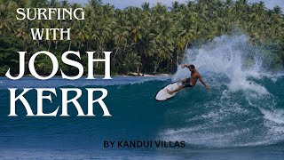 SURFING WITH JOSH KERR [upl. by Kelvin]