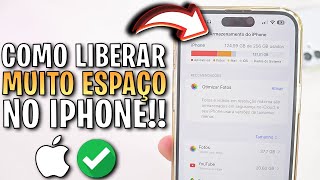 Como LIBERAR MUITO ESPAÇO no IPHONE ✅ Liberar Armazenamento no iPhone guia completo [upl. by Leamiba]