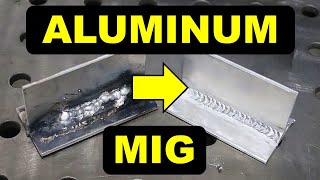 How to MIG Weld Aluminum The Complete Guide [upl. by Naols]