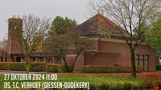 27102024  Ochtenddienst 1100  Goede Herderkerk  ds TC Verhoef GiessenOudekerk [upl. by Jacy260]