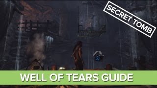 Tomb Raider Secret Tomb Guide Location  Shantytown Well of Tears Tomb 3 [upl. by Yeslek635]