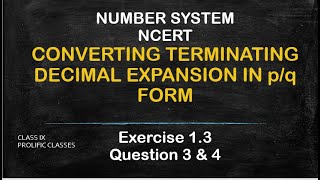 CLASS 9  NUMBER SYSTEM  EXERCISE 13  CONVERTING DECIMAL INTO PQ FORMPROLIFIC CLASSES [upl. by Theo481]