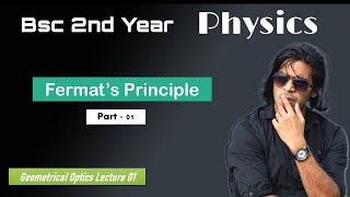 Bsc 2nd year Physics l Optics l Lecture 01 l Fermats Principle [upl. by Romilly]