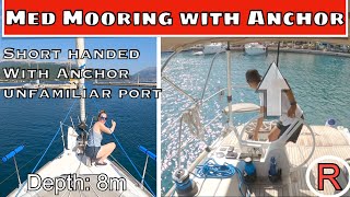 Mediterranean Mooring with anchor  How to moor stern to to a dock or quay Med Mooring in Greece [upl. by Yelsnia502]