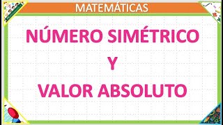 Números simetricos y Valor absoluto [upl. by Adnerad366]