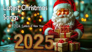 Top 20 Latest Greatest Christmas 2024 2025  Soft Christmas Songs for a Peaceful Holiday [upl. by Hersch]