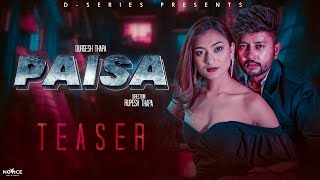 Teaser  Paisa  Durgesh Thapa Chadani Sliya [upl. by Nonnaer]