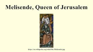 Melisende Queen of Jerusalem [upl. by Htiduy399]