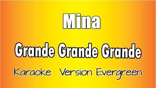 Mina  Grande grande grande versione Karaoke Academy Italia [upl. by Kyle44]