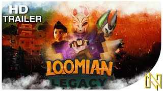 NEW LOOMIAN LEGACY HYPE TRAILER [upl. by Ornas]