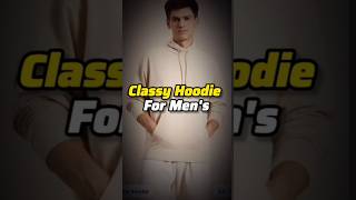 Classy Hoodie For Mens ✅mens fashion hoodies mensfashion fashiontips fashiontrend [upl. by Nagah]