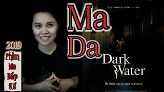 Ma Da II Dark Water 2002 II Đứa Bé Ma Trong Khu Chung Cư  Ma Nhật II Phim Ma Bắp Kể Từ 2019 [upl. by Ediva612]