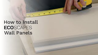 How to Install EcoScapes Wall Panels [upl. by Furnary]