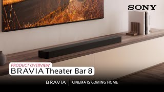 Sony  BRAVIA Theater Bar 8 – Product Overview [upl. by Tamberg]