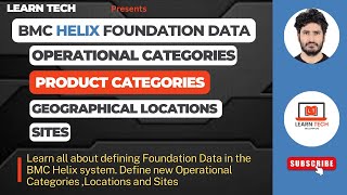 BMC Remedy Foundation data BMC Helix  Define New Categorizations Geography  Locations Sites [upl. by Aimet]