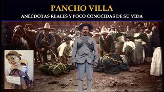 PANCHO VILLA ANÉCDOTAS REALES Y POCO CONOCIDAS DE SU VIDA [upl. by Recnal]