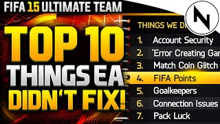 TOP 10 THINGS EA DIDNT FIX  FIFA 15 Ultimate Team [upl. by Halika]