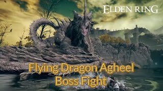 Flying Dragon Agheel  Elden Ring [upl. by Einnalem34]